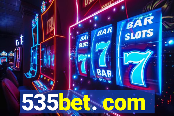 535bet. com